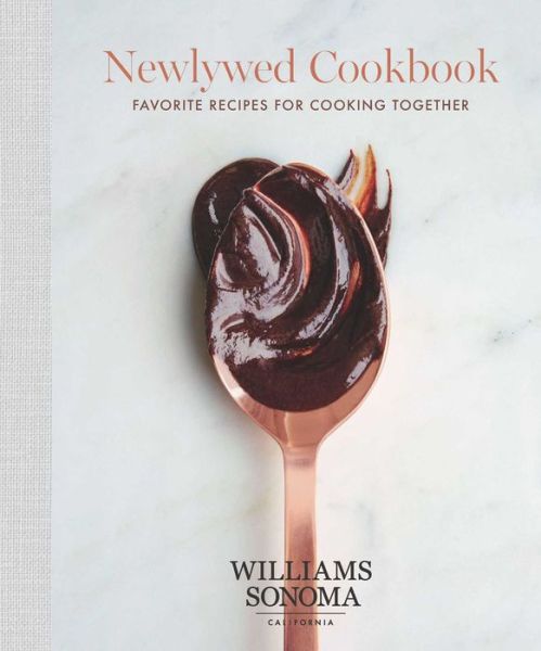 Cover for Williams Sonoma · Newlywed Cookbook: Favorite Recipes for Cooking Together (Hardcover Book) (2018)