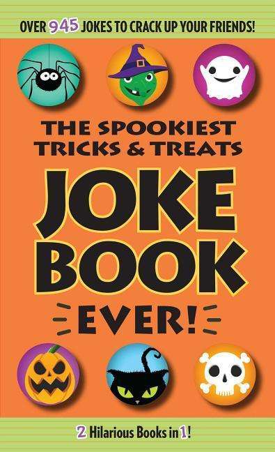 Cover for Editors of Portable Press · The Spookiest Tricks &amp; Treats Joke Book Ever! (Paperback Book) (2019)