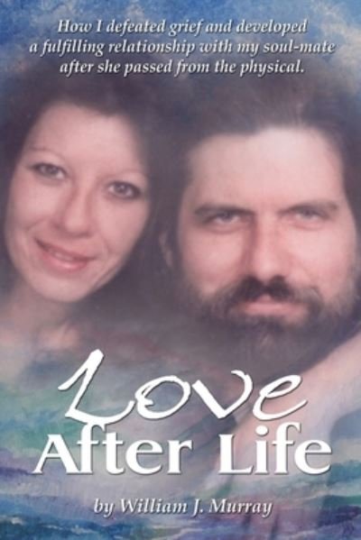 Cover for William Murray · Love After Life (Pocketbok) (2019)