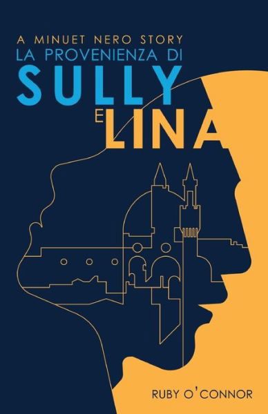 Cover for Ruby O'Connor · Provenienza Di Sully e Lina (Book) (2019)