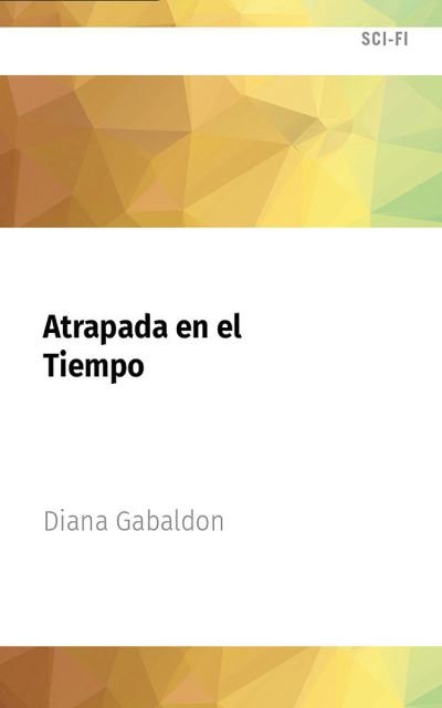 Cover for Diana Gabaldon · Atrapada En El Tiempo (CD) (2022)