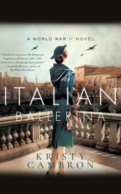 The Italian Ballerina - Kristy Cambron - Musique - Brilliance Audio - 9781713676416 - 12 juillet 2022