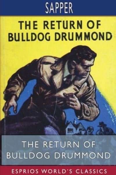 Cover for Sapper · The Return of Bulldog Drummond (Esprios Classics) (Pocketbok) (2024)