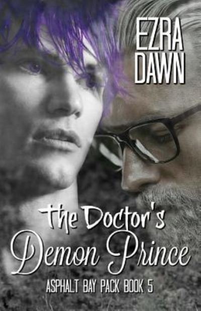 Cover for Ezra Dawn · The Doctor's Demon Prince (Paperback Book) (2018)