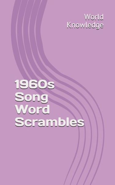 Cover for World Knowledge · 1960s Song Word Scrambles (Paperback Book) (2018)