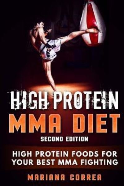 Cover for Mariana Correa · High Protein Mma Diet Second Edition (Paperback Bog) (2018)