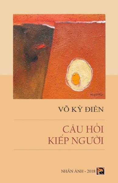 Cover for Vo Ky Dien · Cau Hoi Kiep Nguoi (Taschenbuch) (2018)
