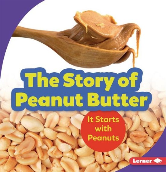 Cover for Robin Nelson · Story of Peanut Butter (Book) (2021)