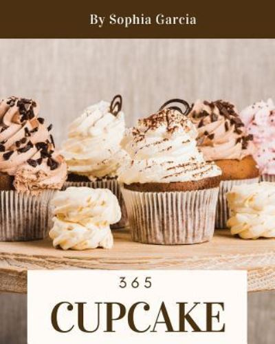 Cover for Sophia Garcia · Cupcake 365 (Paperback Book) (2018)