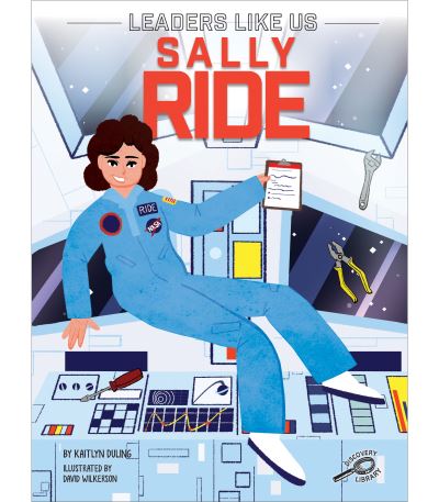 Sally Ride - Kaitlyn Duling - Livros - Rourke Educational Media - 9781731652416 - 27 de setembro de 2022