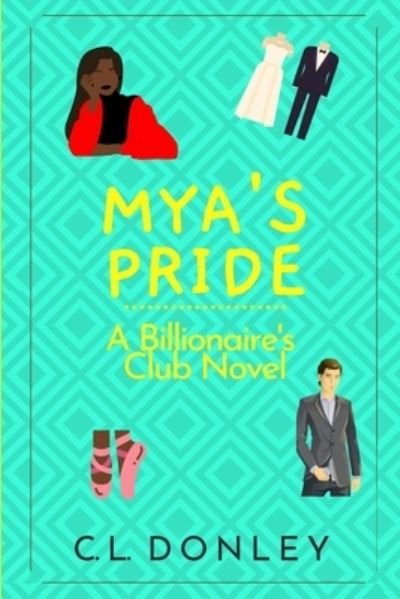 Cover for C L Donley · Mya's Pride (Paperback Book) (2018)