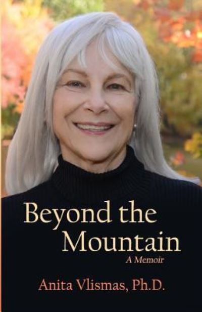 Cover for Anita Vlismas Ph D · Beyond the Mountain (Paperback Book) (2019)