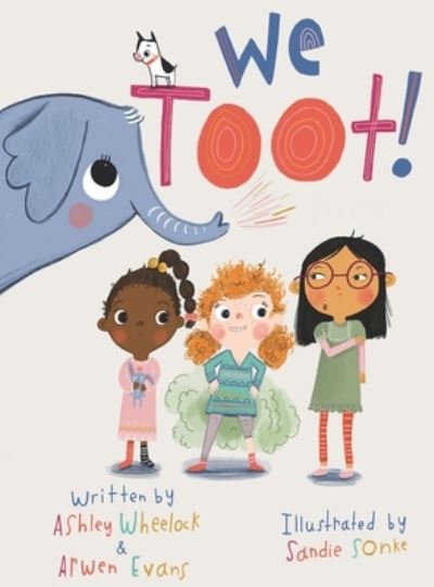 Cover for Ashley Wheelock · We Toot (Hardcover Book) (2019)