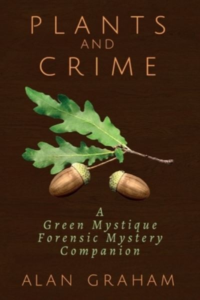 Cover for Alan Graham · Plants and Crime (Paperback Book) (2021)