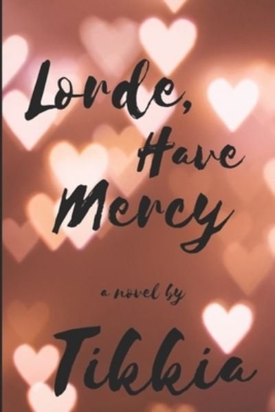 Cover for Tikkia Wills · Lorde, Have Mercy (Paperback Book) (2021)