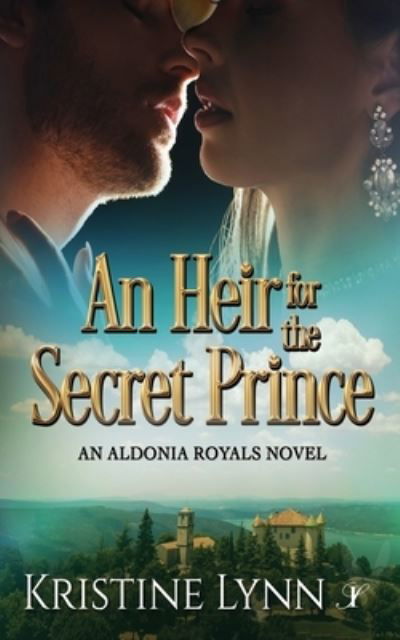 Cover for Kristine Lynn · An Heir for the Secret Prince (Paperback Book) (2021)