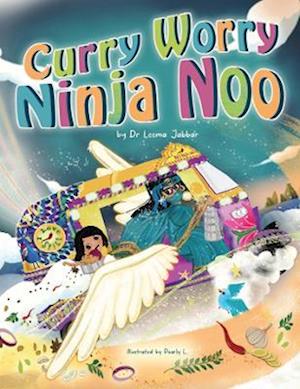 Cover for Dr Leema Jabbar · Curry Worry Ninja Noo (Paperback Book) (2022)