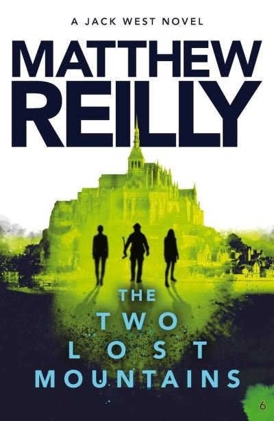 Cover for Matthew Reilly · The Two Lost Mountains: A Jack West Jr Novel 6 (Paperback Bog) (2022)