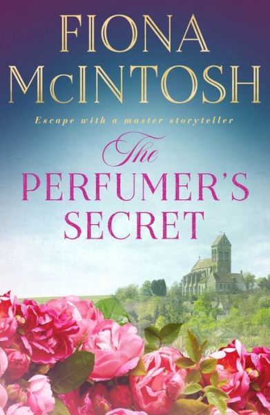 Cover for Fiona McIntosh · The Perfumer's Secret (Paperback Book) (2022)