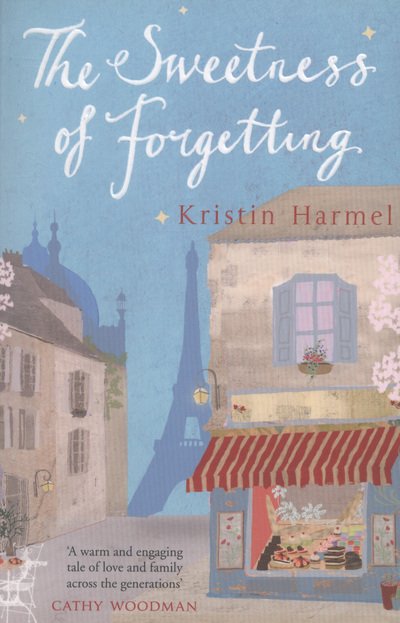 Cover for Kristin Harmel · The Sweetness of Forgetting (Paperback Book) (2013)