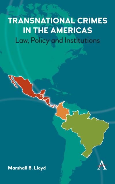 Cover for Marshall B. Lloyd · Transnational Crimes in the Americas: Law, Policy and Institutions (Hardcover Book) (2018)