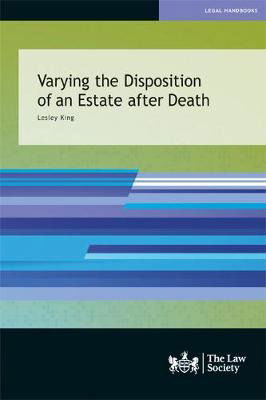 Cover for Lesley King · Varying the Disposition of an Estate after Death (Paperback Book) (2020)