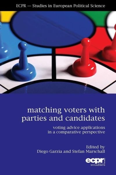 Cover for Diego Garzia · Matching Voters with Parties and Candidates: Voting Advice Applications in a Comparative Perspective (Paperback Book) (2015)