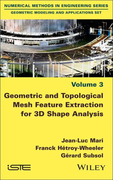 Cover for Jean-Luc Mari · Geometric and Topological Mesh Feature Extraction for 3D Shape Analysis (Hardcover Book) (2019)