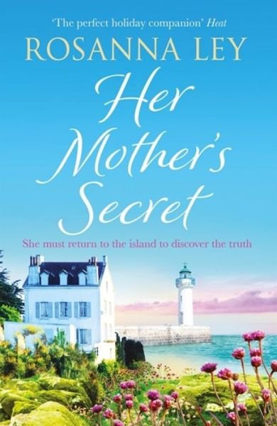 Cover for Rosanna Ley · Her Mother's Secret (Hardcover Book) (2018)