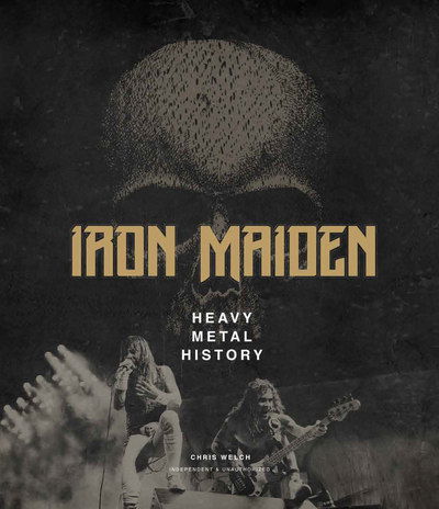 Heavy Metal History (Chris Welch) - Iron Maiden - Livros - CARLTON - 9781787390416 - 3 de abril de 2018