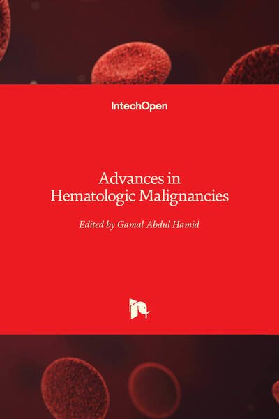 Advances in Hematologic Malignancies - Gamal Abdul Hamid - Bøker - IntechOpen - 9781789239416 - 4. desember 2019