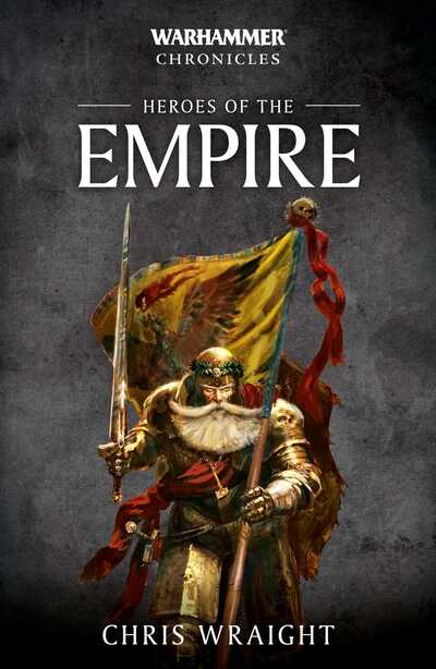 Cover for Chris Wraight · Heroes of the Empire - Warhammer Chronicles (Paperback Book) (2020)