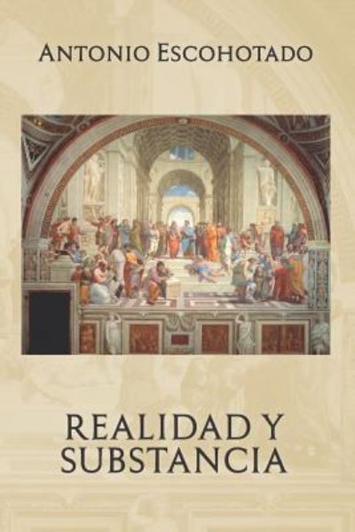 Cover for Antonio Escohotado · Realidad y substancia (Taschenbuch) (2018)