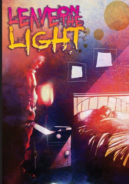 Cover for Bradley Golden · Leave on the light (Paperback Book) (2020)