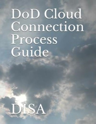 Cover for Disa · Dod Cloud Connection Process Guide (Taschenbuch) (2018)