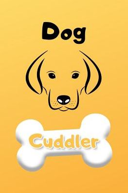 Cover for Snarky Doggie · Dog Cuddler (Paperback Book) (2019)