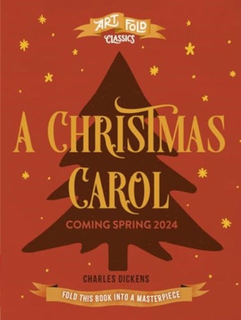 Art Fold Classics: A Christmas Carol - Charles Dickens - Bøker - Quarto Publishing PLC - 9781836001416 - 3. oktober 2024