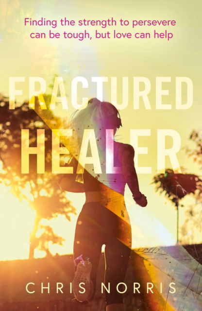 Cover for Chris Norris · Fractured Healer (Paperback Book) (2025)