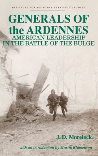 Cover for Jerry D Morelock · Generals of the Ardennes (Hardcover Book) (2010)