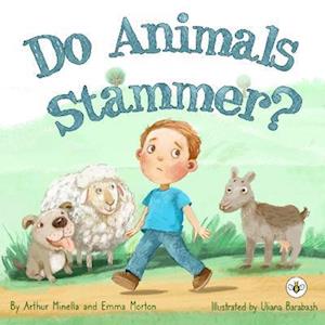 Cover for Arthur Minella, Emma Morton &amp; · Do Animals Stammer? (Paperback Book) (2023)