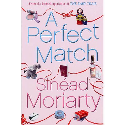 Cover for Sinead Moriarty · A Perfect Match: Emma and James, Novel 2 - Emma and James (Paperback Book) (2005)