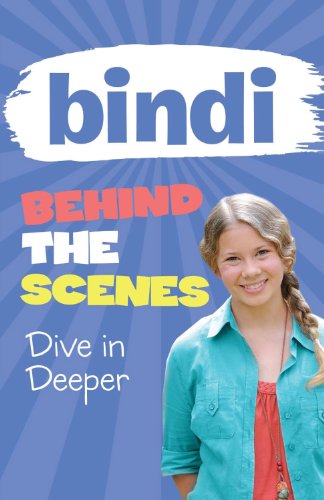 Cover for Bindi Irwin · Dive in Deeper (Bindi Behind the Scenes) (Paperback Book) (2012)