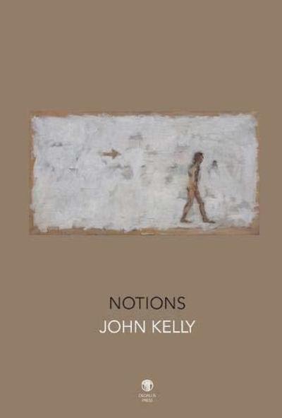 Cover for John Kelly · Notions (Pocketbok) (2018)