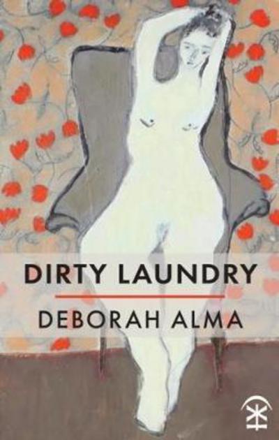 Cover for Deborah Alma · Dirty Laundry (Paperback Book) (2018)