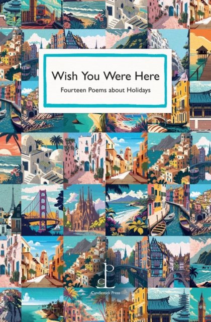 Cover for Various Authors · Wish You Were Here: Fourteen Poems about Holidays (Pocketbok) (2024)