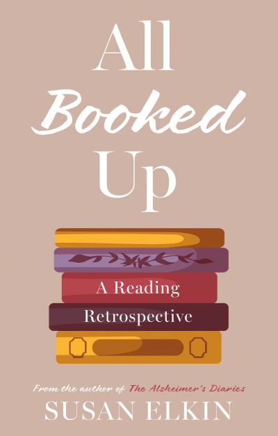 All Booked Up: A Reading Retrospective - Susan Elkin - Książki - The Book Guild Ltd - 9781916668416 - 28 marca 2024