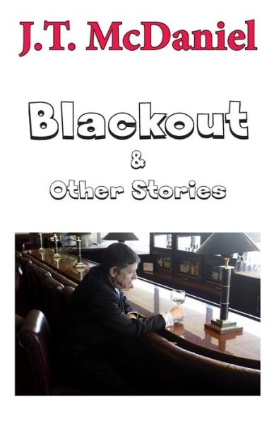 Cover for J T McDaniel · Blackout &amp; Other Stories (Paperback Book) (2015)