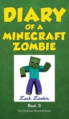 Cover for Zack Zombie · Diary of a Minecraft Zombie Book 5: School Daze (Hardcover bog) (2015)