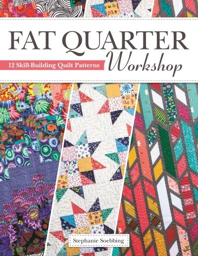 Cover for Stephanie Soebbing · Fat Quarter Workshop (Pocketbok) (2020)
