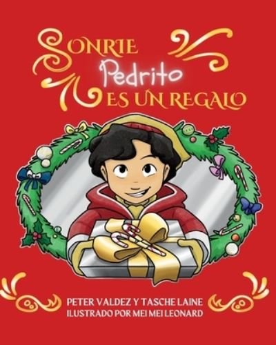 Cover for Tasche Laine · Sonrie Pedrito, Es Un Regalo (Book) (2023)